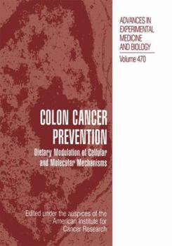 Paperback Colon Cancer Prevention: Dietary Modulation of Cellular and Molecular Mechanisms Book