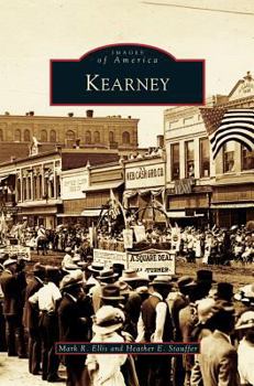Kearney - Book  of the Images of America: Nebraska
