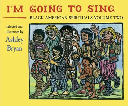 Hardcover I'm Going to Sing, Black American Spirituals, Volume Two: Volume 2 Book