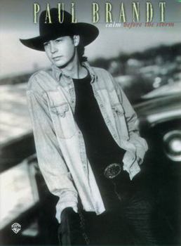 Paperback Paul Brandt -- Calm Before the Storm: Piano/Vocal/Chords Book