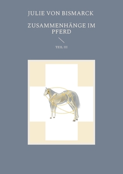 Paperback Zusammenhänge im Pferd III [German] Book