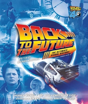 Hardcover Back to the Future Ultimate Visual History: Revised and Expanded Edition Book