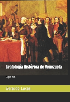 Paperback Grafologia Historica de Venezuela: Siglo XIX [Spanish] Book
