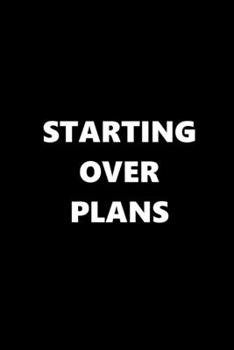 2020 Daily Planner Starting Over Plans 388 Pages: 2020 Planners Calendars Organizers Datebooks Appointment Books Agendas