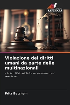 Paperback Violazione dei diritti umani da parte delle multinazionali [Italian] Book