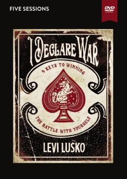 DVD I Declare War Video Study: Four Keys to Winning the Battle with Yourself Book