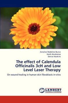Paperback The Effect of Calendula Officinalis 3ch and Low Level Laser Therapy Book