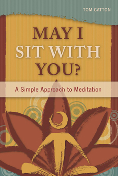 Paperback May I Sit with You?: A Simple Approach to Meditation Book