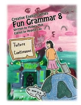 Paperback Fun Grammar 8 Future Continuous Book