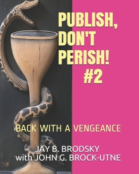 Paperback Publish, Don't Perish! #2: Back With A Vengeance Book
