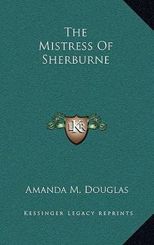 The Mistress of Sherburne - Book #5 of the Sherburne Series