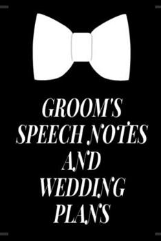 Paperback Groom's Speech Notes and Wedding Plans: Black and white bow tie wedding lined paperback jotter Book