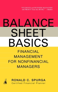 Paperback Balance Sheet Basics: Financial Management for Nonfinancial Managers Book