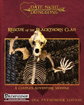 Paperback Rescue of the Blackthorn Clan: A Couple's Adventure Module: OGL Pathfinder Edition Book