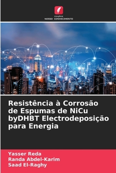 Paperback Resistência à Corrosão de Espumas de NiCu byDHBT Electrodeposição para Energia [Portuguese] Book