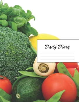 Paperback Daily Diary: Blank 2020 Journal Entry Writing Paper for Each Day of the Year - Food Veggie Vegetarian Vegetables - January 20 - Dec Book