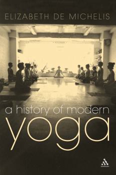 Paperback A History of Modern Yoga: Patanjali and Western Esotericism Book