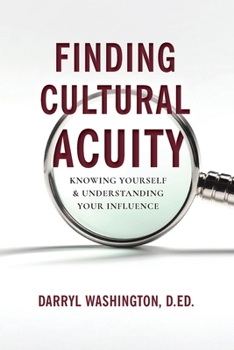 Paperback Finding Cultural Acuity: Knowing Yourself and Understanding Your Influence Book