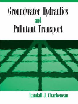 Hardcover Groundwater Hydraulics And Pollutant Transport Book