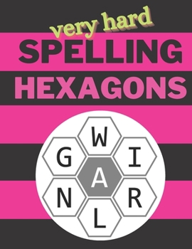 Paperback Very Hard Spelling Hexagons: 100 Letter Puzzles as seen in the NYT Book