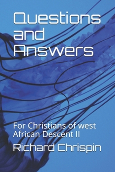 Paperback Questions and Answers: For Christians of west African Descent II Book