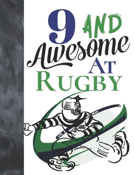 9 And Awesome At Rugby: Game College Ruled Composition Writing School Notebook To Take Teachers Notes - Gift For Rugby Players