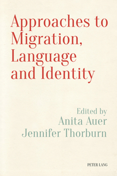 Paperback Approaches to Migration, Language and Identity Book