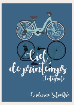 Paperback Ciel de printemps - intégrale [French] Book
