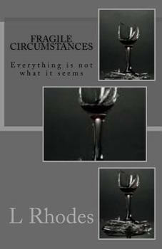 Paperback Fragile Circumstances: Everything is not what it seems Book