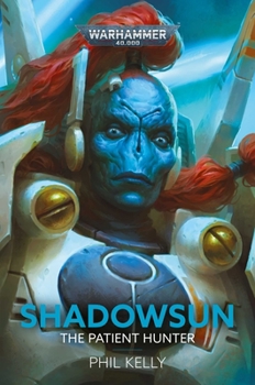 Hardcover Shadowsun: The Patient Hunter Book