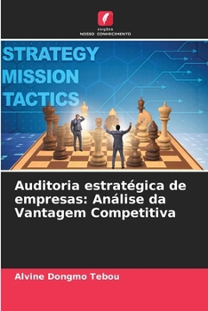 Auditoria estratégica de empresas: Análise da Vantagem Competitiva (Portuguese Edition)