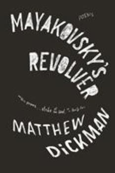 Paperback Mayakovsky's Revolver: Poems Book