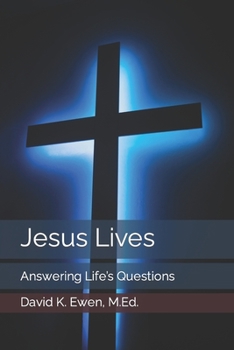 Paperback Jesus Lives: Answering Life's Questions Book