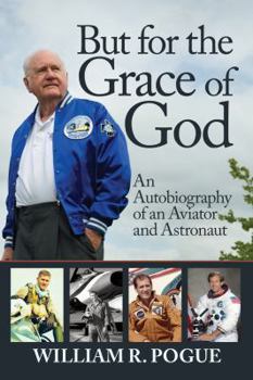 Hardcover But for the Grace of God: An Autobiography of an Aviator and Astronaut Book