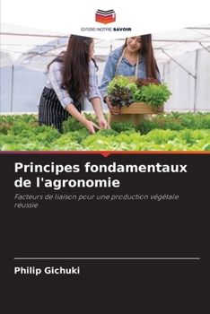 Principes fondamentaux de l'agronomie (French Edition)