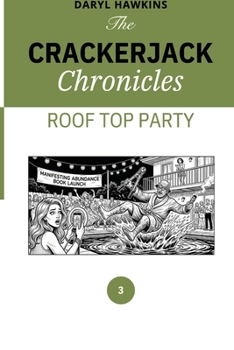 Hardcover The Crackerjack Chronicles: The Rooftop Party Book