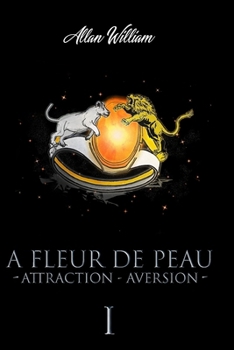 Paperback A Fleur De Peau: Attraction - Aversion [French] Book