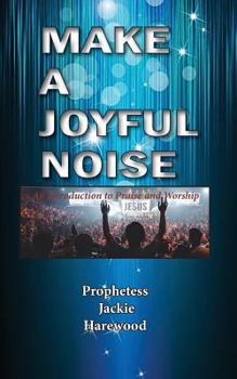 Paperback Make a Joyful Noise Book