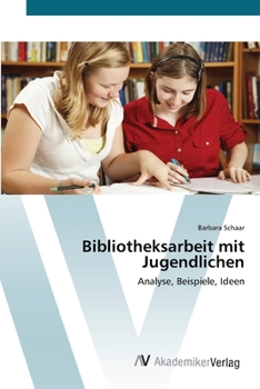 Paperback Bibliotheksarbeit mit Jugendlichen [German] Book