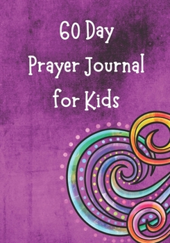 Paperback 60 Day Prayer Journal for Kids: Searching for God Book