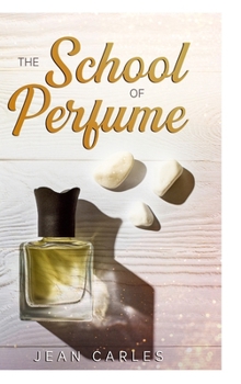 Hardcover The School of Perfume Book