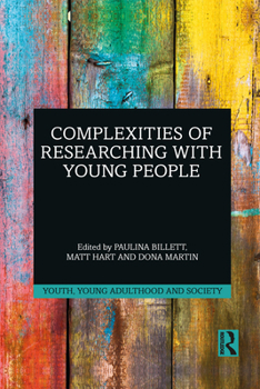 Complexities of Researching with Young People - Book  of the Youth, Young Adulthood and Society