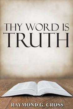 Paperback Thy Word Is Truth Book