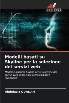 Paperback Modelli basati su Skyline per la selezione dei servizi web [Italian] Book