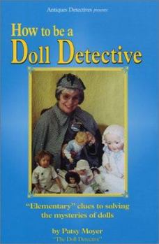 Paperback How to Be a Doll Detective Book