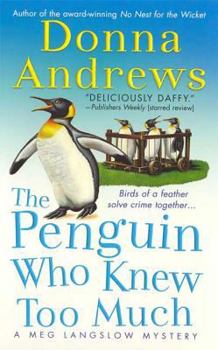 The Penguin Who Knew Too Much - Book #8 of the Meg Langslow