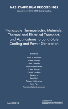 Hardcover Nanoscale Thermoelectric Materials: Thermal and Electrical Transport, and Applications to Solid-State Cooling and Power Generation Book
