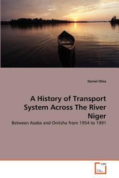 Paperback A History of Transport System Across The River Niger Book
