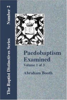 Paperback Paedobaptism Examined - Vol. 1 Book