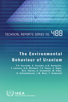 Paperback The Environmental Behaviour of Uranium: Technical Report Series No. 488 Book